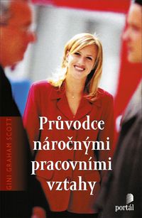 Průvodce náročnými pracovními vztahy