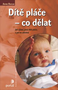 Dítě pláče - co dělat