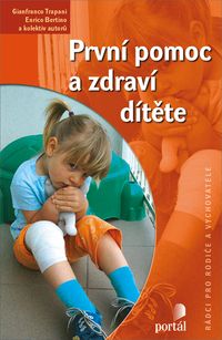 První pomoc a zdraví dítěte