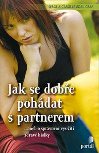 Jak se dobře pohádat s partnerem