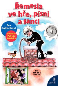 Řemesla ve hře, písni a tanci + CD