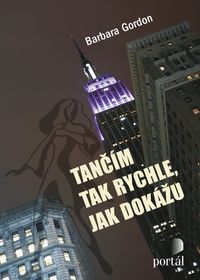 Tančím tak rychle, jak dokážu