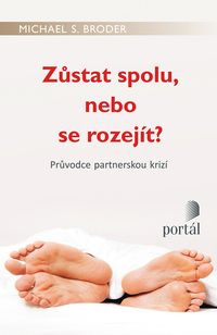 Zůstat spolu, nebo se rozejít?
