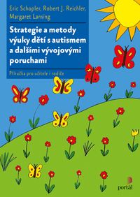 Strategie a metody výuky dětí s autismem a dalšími vývojovými poruchami