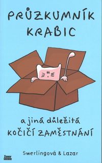 Průzkumník krabic a jiná duležitá kočičí zaměstnání