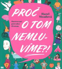 Proč o tom nemluvíme?!