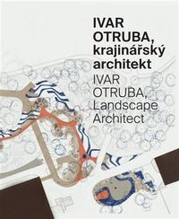 Ivar Otruba, krajinářský architekt