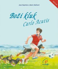 Boží kluk Carlo Acutis