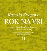 Rok na vsi aneb Kronika všedního dne Jakuba a Dorotky