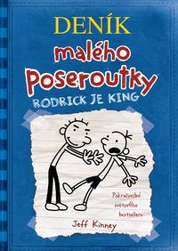 Deník malého poseroutky 2 - Rodrick je king (3. vydání)