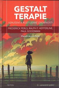 Gestalt terapie - vzrušení a růst lidské osobnosti