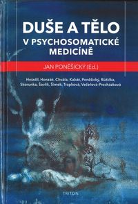 Duše a tělo v psychosomatické medicíně