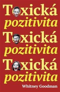 Toxická pozitivita