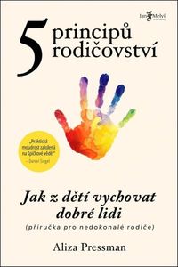 5 principů rodičovství