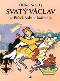 Svatý Václav: příběh českého knížete