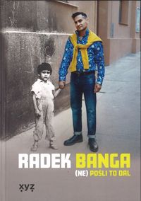 Radek Banga: (Ne)pošli to dál