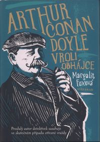 Arthur Conan Doyle v roli obhájce