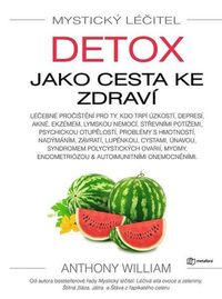 Mystický léčitel: Detox jako cesta ke zdraví