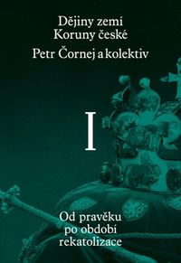 Dějiny zemí Koruny české I.
