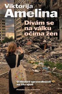 Dívám se na válku očima žen