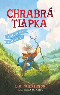 Chrabrá tlapka: A Srdcenín z Allurie