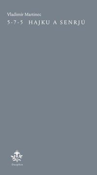 5-7-5 Hajku a Senrjú