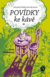 Povídky ke kávě XI. aneb Jak přežít sladké nástrahy života