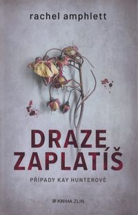 Draze zaplatíš