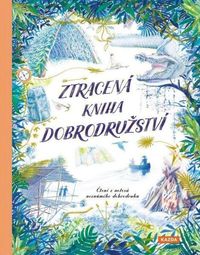 Ztracená kniha dobrodružství - Čtení z notesů neznámého dobrodruha