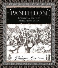 Pantheon - Bohové a bohyně antického světa