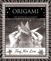 Origami - Od povrchu k formě