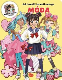 Jak kreslit kawaii manga MÓDA – Krok za krokem s MISAKO