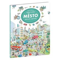 Velká knížka Město - Pátrej & vyprávěj