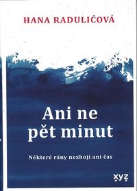 Ani ne pět minut