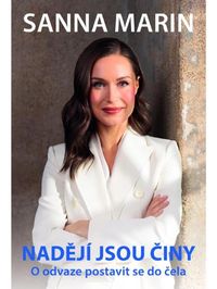 Nadějí jsou činy - O odvaze postavit se do čela