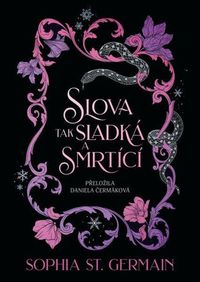 Slova tak sladká a smrtící