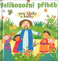Velikonoční příběh pro kluky a holky