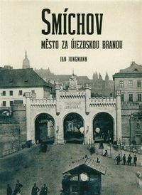 Smíchov - Město za Újezdskou branou