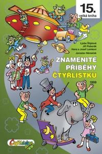 Znamenité příběhy Čtyřlístku 1999 (15. velká kniha)
