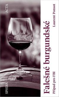 Falešné burgundské - Případ pro FBI