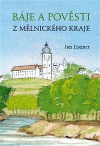 Báje a pověsti z mělnického kraje