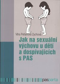 Jak na sexuální výchovu u dětí a dospívajících s PAS