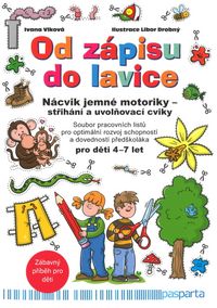 Od zápisu do lavice - 10. díl - Nácvik jemné motoriky – střihání a uvolňovací cviky