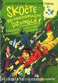Skočte do informační džungle