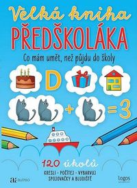 Velká kniha předškoláka: Co mám umět, než půjdu do školy