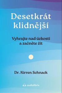 Desetkrát klidnější