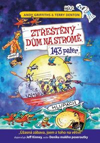 Ztřeštěný dům na stromě - 143 pater