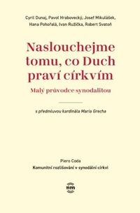 Naslouchejme tomu, co Duch praví církvím