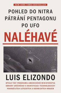 Naléhavé - Pohled do nitra pátrání Pentagonu po UFO