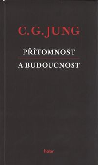 Přítomnost a budoucnost
